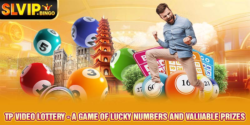 TP Video Lottery - A Game Of Lucky Numbers And Valuable Prizes